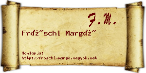 Fröschl Margó névjegykártya